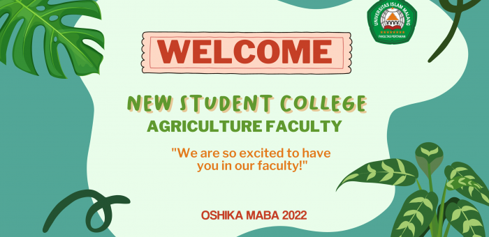 Selamat Datang Mahasiswa Baru Fakultas Pertanian Universitas Islam Malang